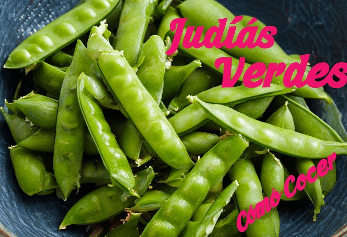 Tiempo de coccion Judias Verdes: Perfecto para Mantener su Sabor y Textura